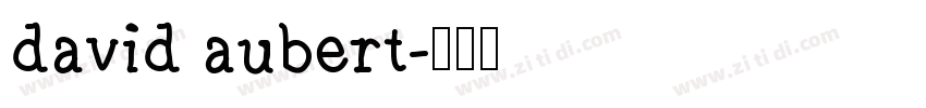david aubert字体转换